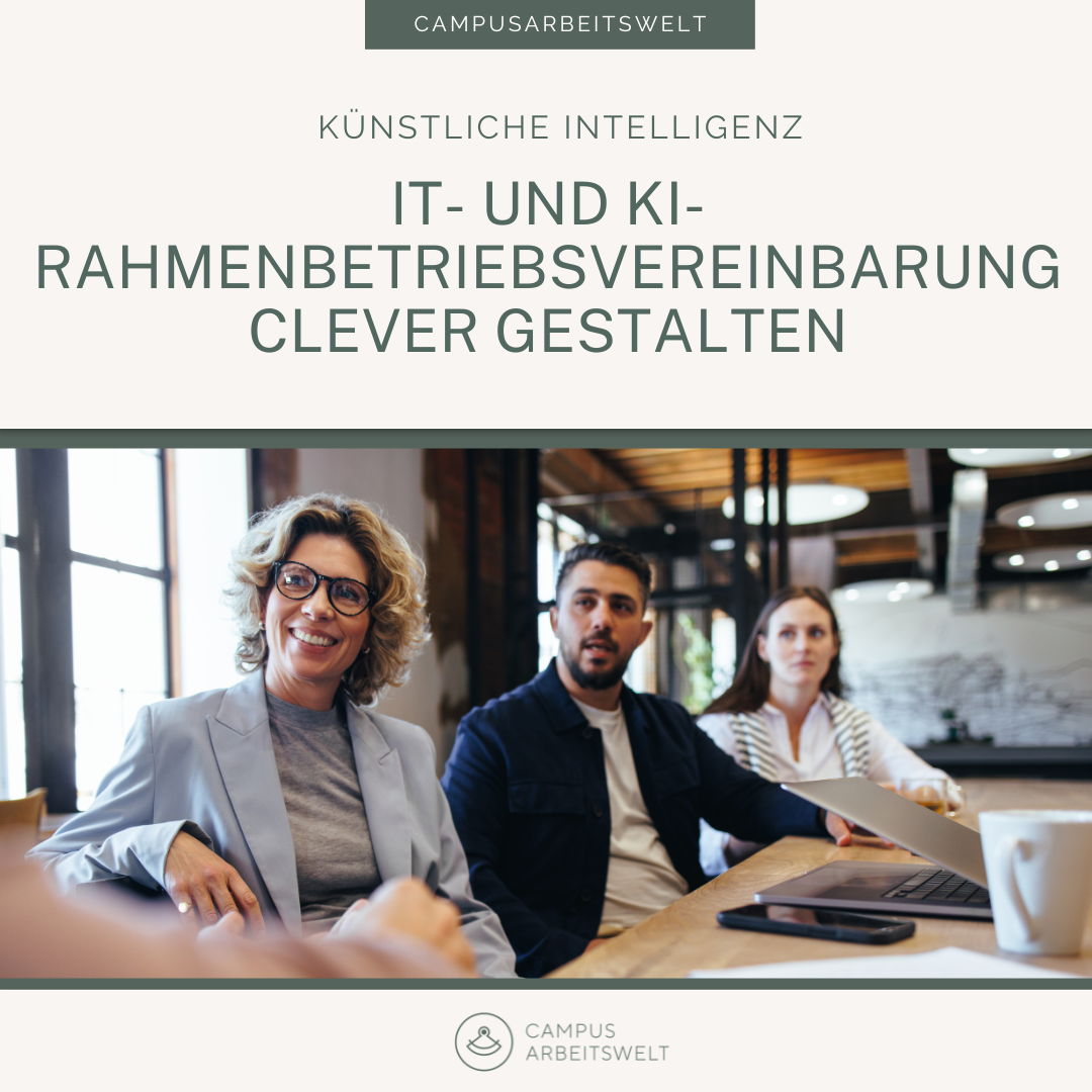 IT- und KI-Rahmenbetriebsvereinbarung clever gestalten