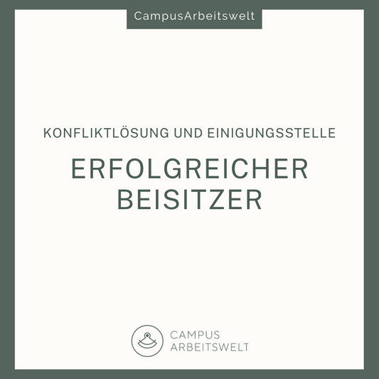 Der erfolgreiche Beisitzer in der Einigungsstelle