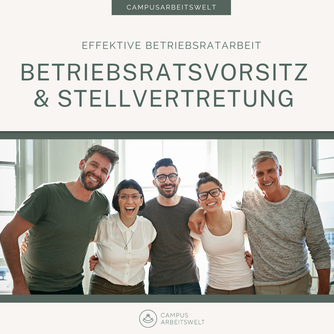 Betriebsratsvorsitz und Stellvertretung in der Führungsrolle