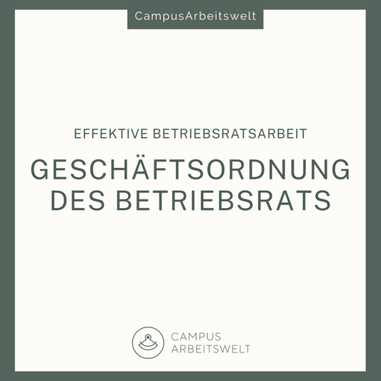 Die Geschäftsordnung des Betriebsrats
