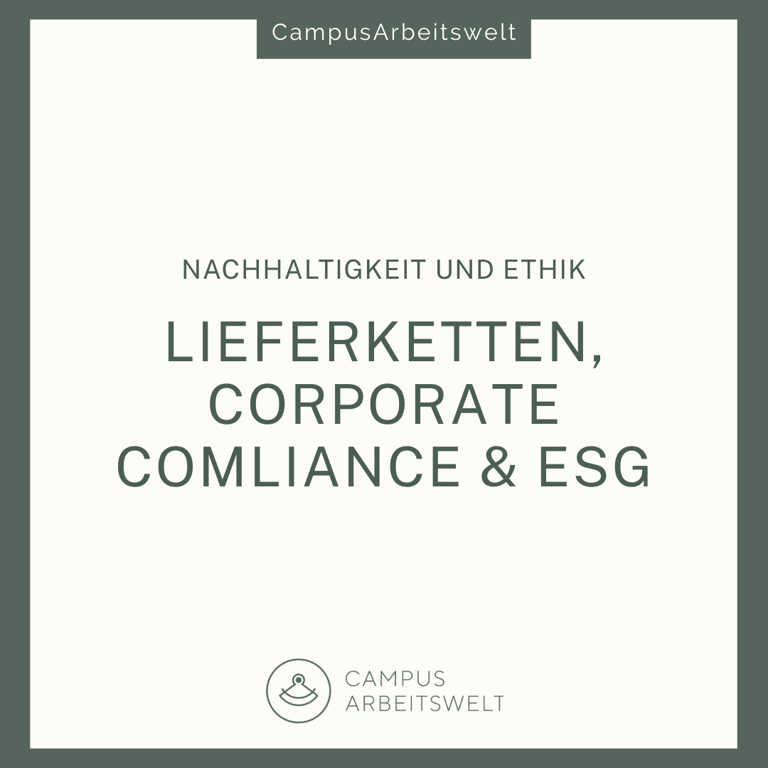 Lieferketten, Corporate Compliance und ESG