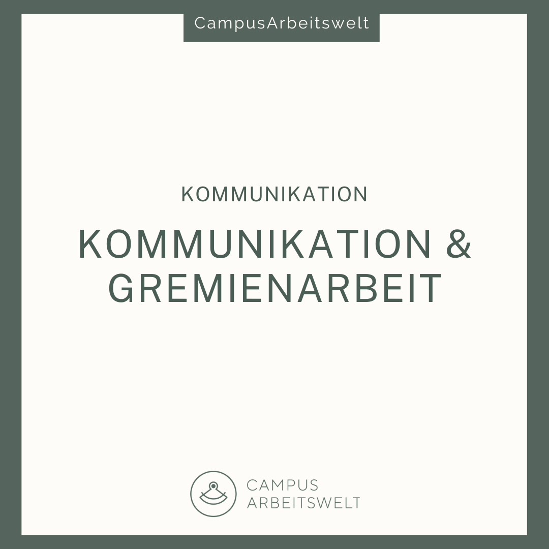 Kommunikation & Gremienarbeit