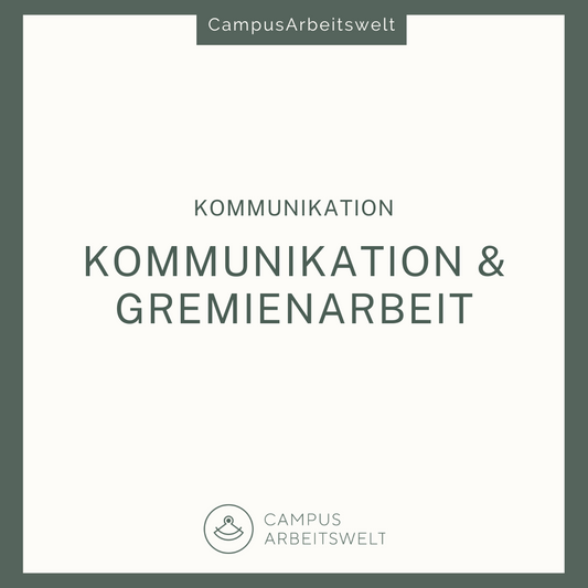 Kommunikation & Gremienarbeit