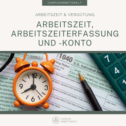 Arbeitszeit, Arbeitszeiterfassung und -konto