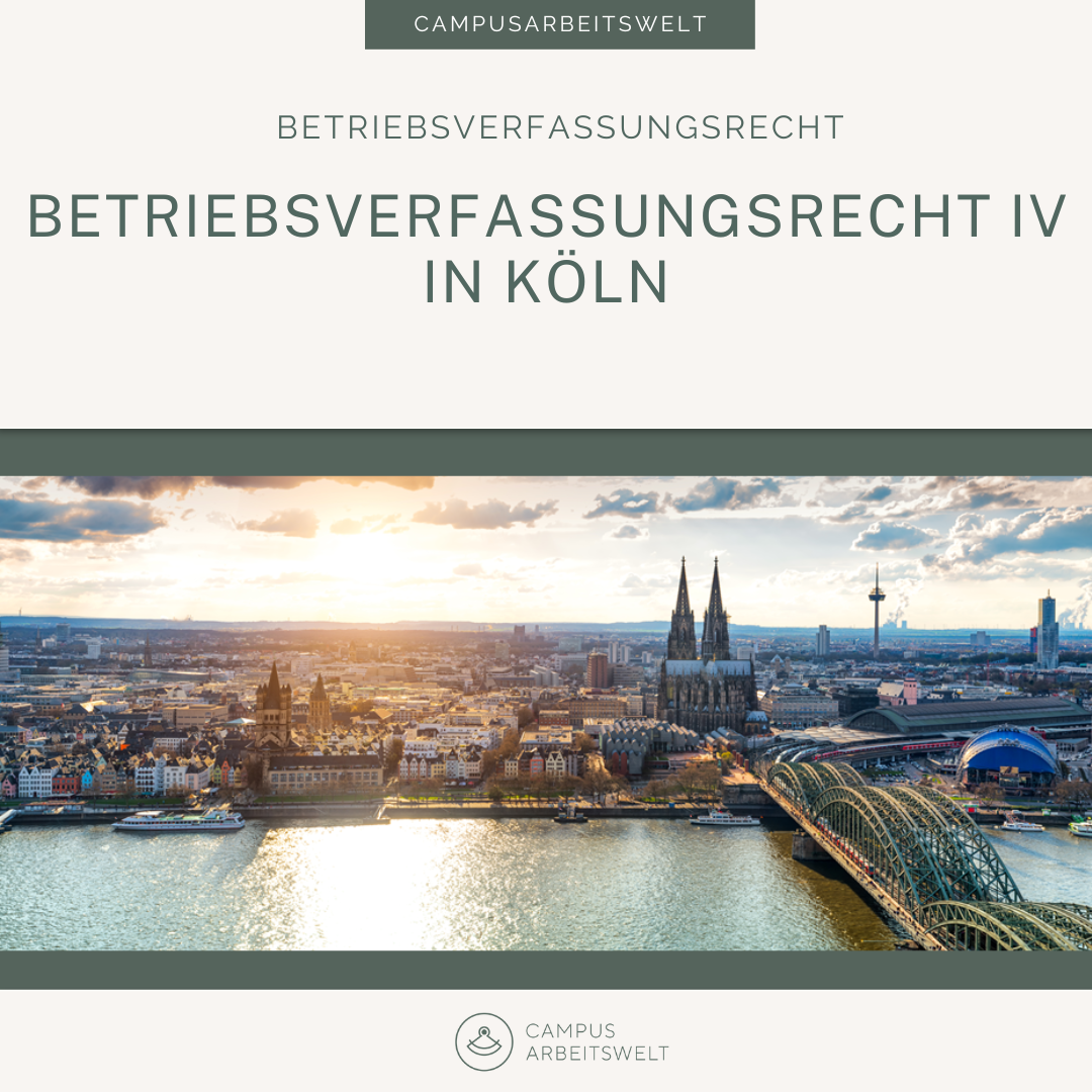 Betriebsverfassungsrecht IV in Köln