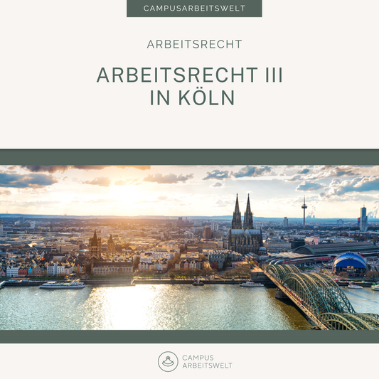 Arbeitsrecht III in Köln