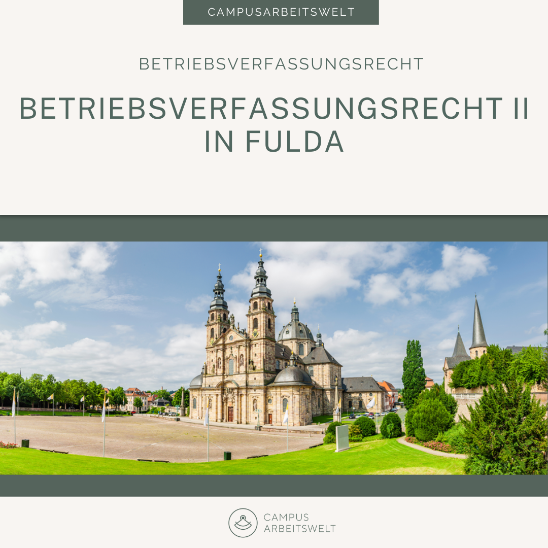 Betriebsverfassungsrecht II in Fulda